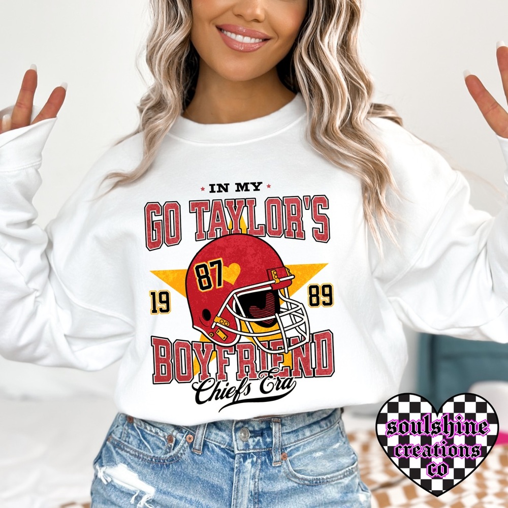 In My Go Taylor’s Boyfriend Chiefs Era Sweatshirt